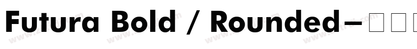 Futura Bold / Rounded字体转换